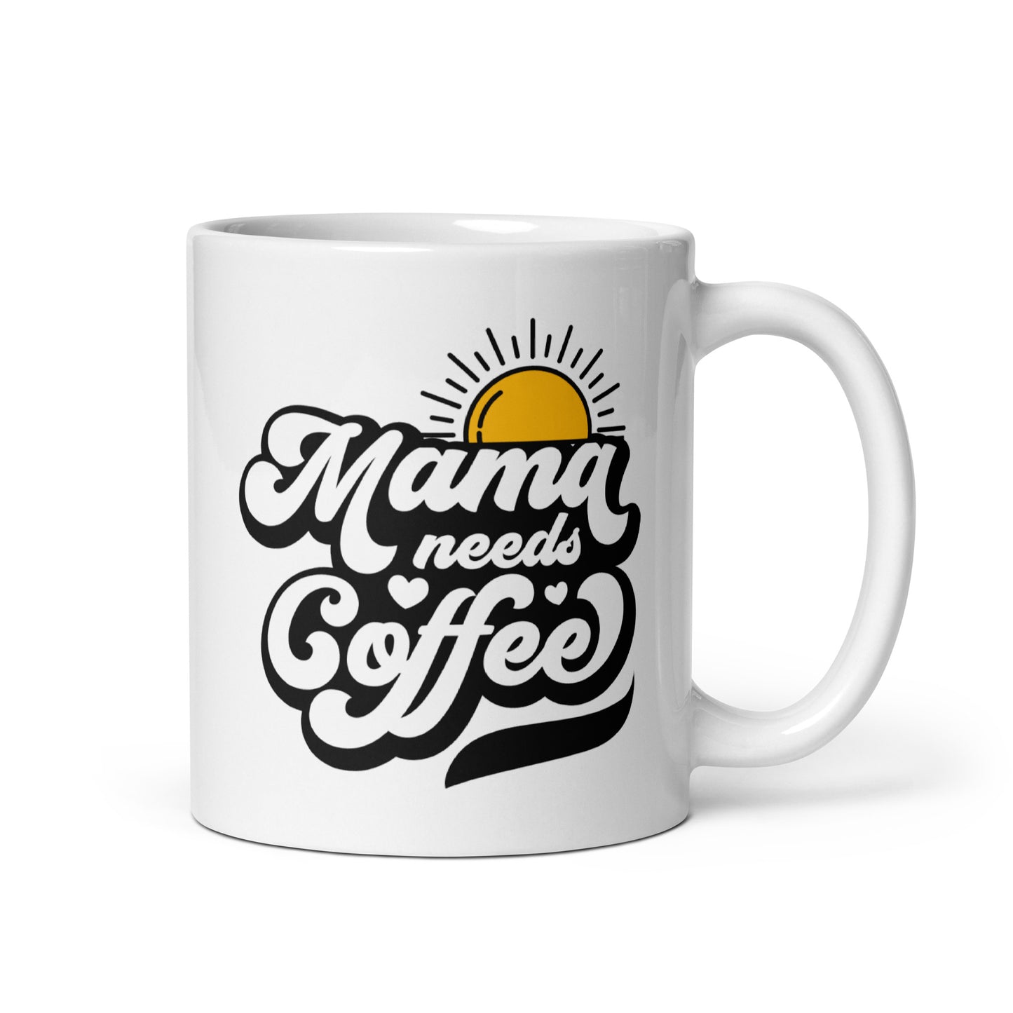 Mama Needs Coffee Mug