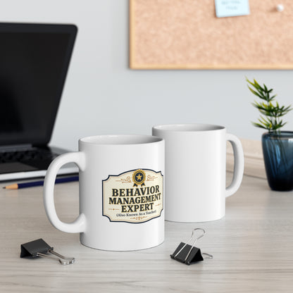 Behavior Management Expert Teacher Mug | Funny Teacher Coffee Mug
