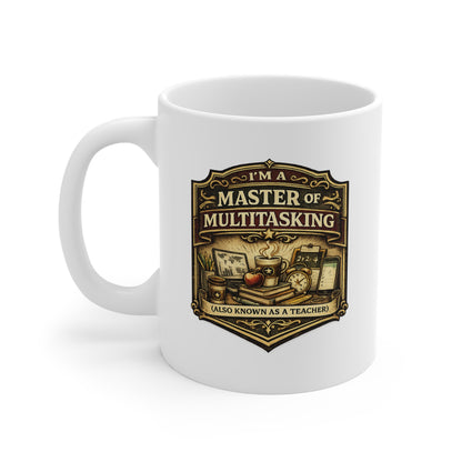 Master of Multitasking Teacher Mug | Funny Teacher Coffee Mug | Teacher Appreciation Gift