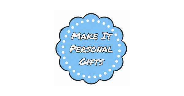 Make It Personal Gifts